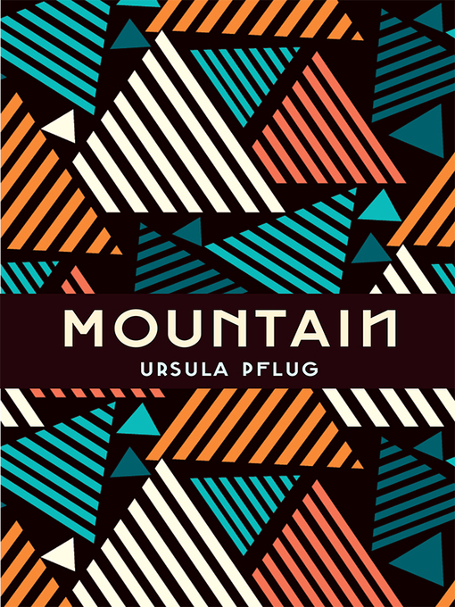 Title details for Mountain by Ursula Pflug - Available